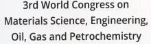 3rd World Congress on Materials Science, Engineering, Oil, Gas and Petrochemistry